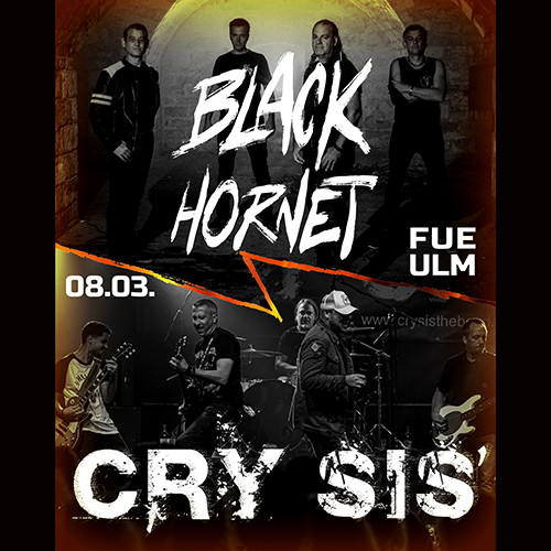 Tickets kaufen für Cry Sis` & Black Hornet am 08.03.2025